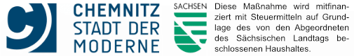 Logo der Stadt Chemnitz und Landessignet Sachsen Logo Stadt Chemnitz und Land Sachsen - Diese Maßnahme wird mitfinanziert mit Steuermitteln auf Grundlage des vom Sächsischen Landtag beschlossenen Haushaltes.